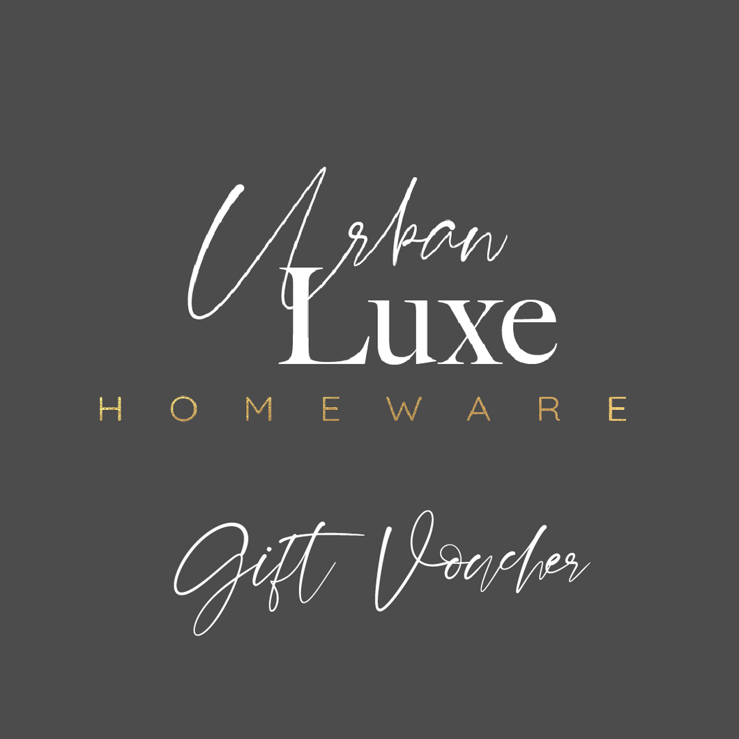 Urban Luxe Homeware Gift Voucher